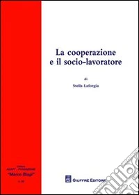 La cooperazione e il socio-lavoratore libro