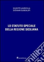 Lo Statuto speciale della regione siciliana