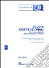 Valori costituzionali. Per i sessanta anni della Costituzione Italiana. Atti del Convegno internazionale dell'U.G.C.I. (Roma, 5-7 dicembre 2008) libro