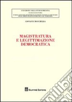 Magistratura e legittimazione democratica libro