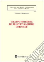 Sviluppo sostenibile dei trasporti marittimi comunitari