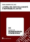 La tutela del socio nella società a responsabilità limitata libro