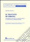 Il Trattato di Lisbona. Che modifica il Trattato sull'Unione europea e il Trattato della Comunità europea libro