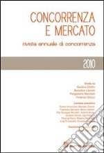 Concorrenza e mercato. Rassegna degli orientamenti dell'autorità garante (2009) libro