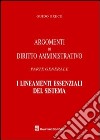 Argomenti di diritto amministrativo. Parte generale. I lineamenti essenziali del sistema libro