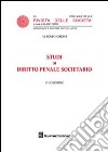 Studi di diritto penale societario libro