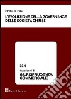 L'evoluzione della governance delle società chiuse libro di Poli Stefano