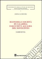 Economia e società in Calabria dall'unità all'alba del Novecento. L'agricoltura