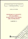 Economia e società in Calabria dall'unità all'alba del Novecento. L'agricoltura libro