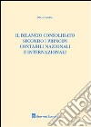 Il bilancio consolidato secondo i principi contabili nazionali e internazionali libro