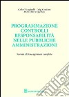 Programmazione controlli responsabilità nelle pubbliche amministrazioni libro