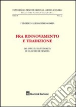 Fra rinnovamento e tradizione. Lo speculum feudorum di Claude de Seyssel