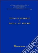 Studi in memoria di Paola A. E. Frassi libro