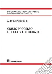 Giusto processo e processo tributario