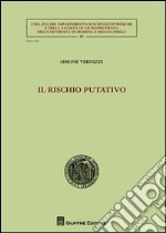 Il rischio putativo