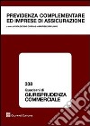 Previdenza complementare ed imprese di assicurazione. AIDA II Convegno sezione Sardegna (Cagliari, 25 settembre 2009) libro