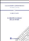 Il diritto globale dello sport libro di Casini Lorenzo