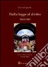 Dalla legge al diritto 1950-2010 libro