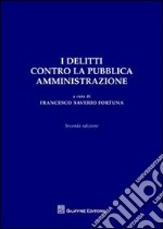 I delitti contro la pubblica amministrazione libro