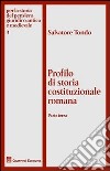 Profilo di storia costituzionale romana. Vol. 3 libro di Tondo Salvatore