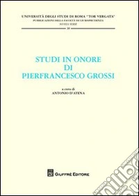 Studi in onore di Pierfrancesco Grossi libro