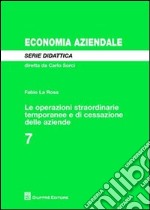 Le operazioni straordinarie temporanee e di cessazione delle aziende