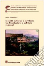 Identità culturale e territorio tra Costituzione e politiche regionali