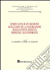 Cinque anni di applicazione della legge sulla procreazione medicalmente assistita. Problemi e responsablità. Atti della Giornata di studio (Milano, 30 settembre 2009 libro