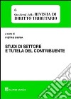 Studi di settore e tutela del contribuente libro di Boria P. (cur.)