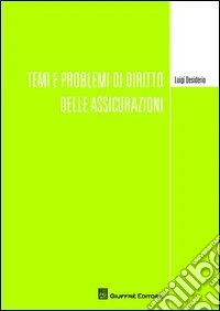 Temi e problemi di diritto delle assicurazioni