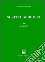 Scritti giuridici. Vol. 3: 1947-1957