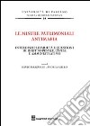 Le misure patrimoniali antimafia. Interdisciplinarietà e questioni di diritto penale, civile e amministrativo libro