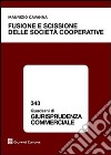 Fusione e scissione delle società cooperative libro di Cavanna Maurizio