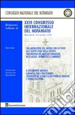 Relazioni italiane al 26° Congresso internazionale del notariato (Marrakech, 3-6 ottobre 2010) libro