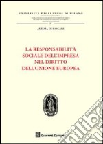 La responsabilità sociale dell'impresa nel diritto dell'Unione Europea