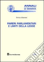 Pareri parlamentari e limiti della legge