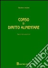 Corso di diritto alimentare libro