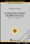 La consulenza tecnica nel processo civile. Problemi e funzionalità libro di Ansanelli Vincenzo