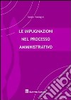 Le impugnazioni nel processo amministrativo libro di Perongini Sergio