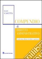 Compendio di diritto amministrativo libro