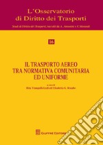 Il trasporto aereo tra normativa comunitaria e uniforme