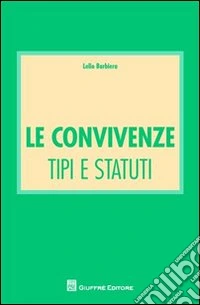 Le convivenze. Tipi e statuti