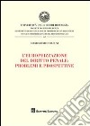 L'europeizzazione del diritto penale: problemi e prospettive libro di Salcuni Giandomenico