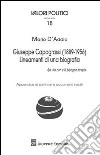 Giuseppe Capograssi (1889-1956). Lineamenti di una biografia. «La vita non c'è, bisogna farsela» libro