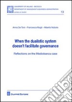 When the dualistic system doesn't facilitate governance. Reflections on the mediobanca case libro