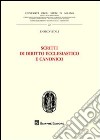 Scritti di diritto ecclesiastico e canonico libro