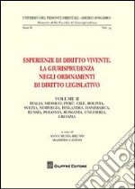 Esperienze di diritto vivente. La giurisprudenza negli ordinamenti di diritto legislativo. Vol. 1: Italia, Francia, Belgio, Germania, Spagna, Portogallo, Brasile, Argentina, Colombia libro