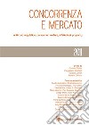 Concorrenza e mercato. Antitrust, regulation, consumer welfare, intellectual property libro