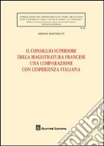 Il Consiglio superiore della magistratura francese una comparazione con l'esperienza italiana