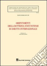 Orientamenti della dottrina statunitense di diritto internazionale